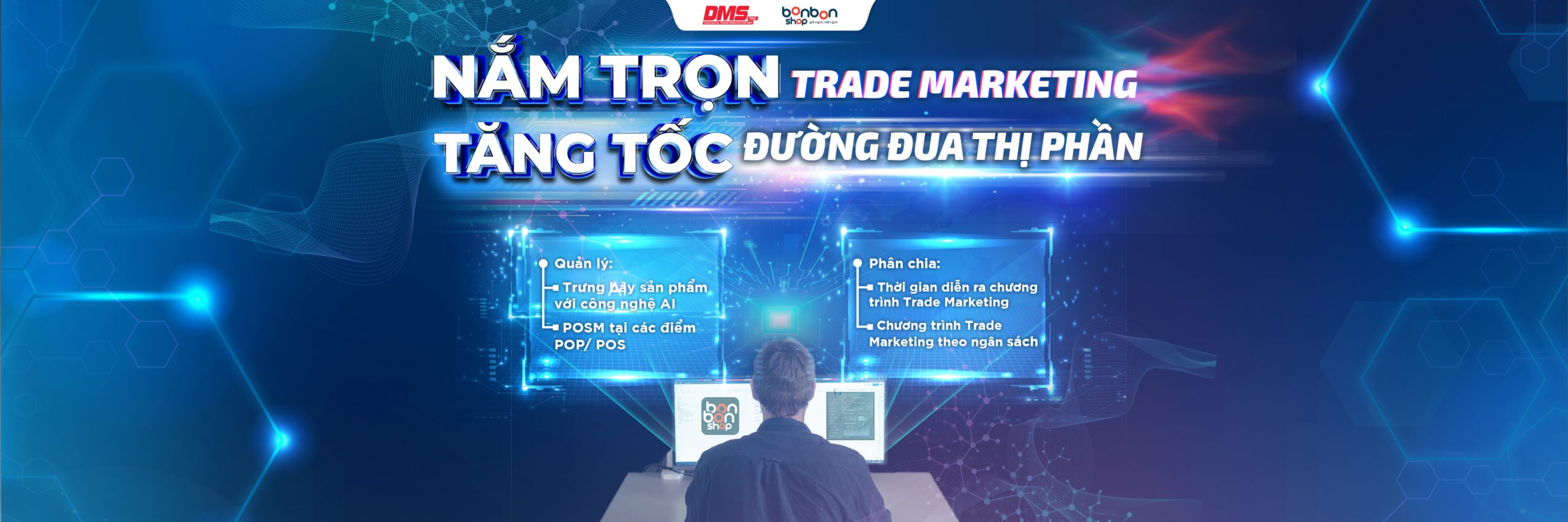 NẮM TRỌN CHƯƠNG TRÌNH TRADE MARKETING – TĂNG TỐC ĐƯỜNG ĐUA GIÀNH THỊ PHẦN